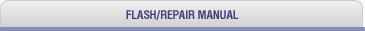Flash/Repair Manual